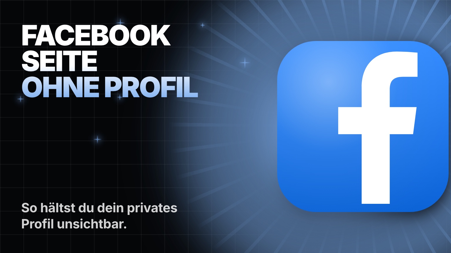 Facebook-Seite ohne privates Profil erstellen: Ablauf und sichere Trennung